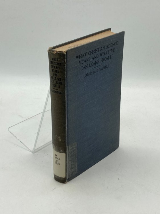 What Christian Science Means and What We Can Learn from It