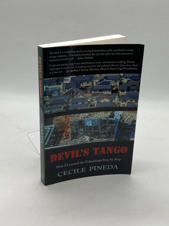 Devil's Tango How I Learned the Fukushima Step by Step