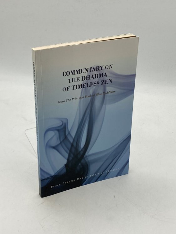 Commentary on the Dharma of Timeless Zen