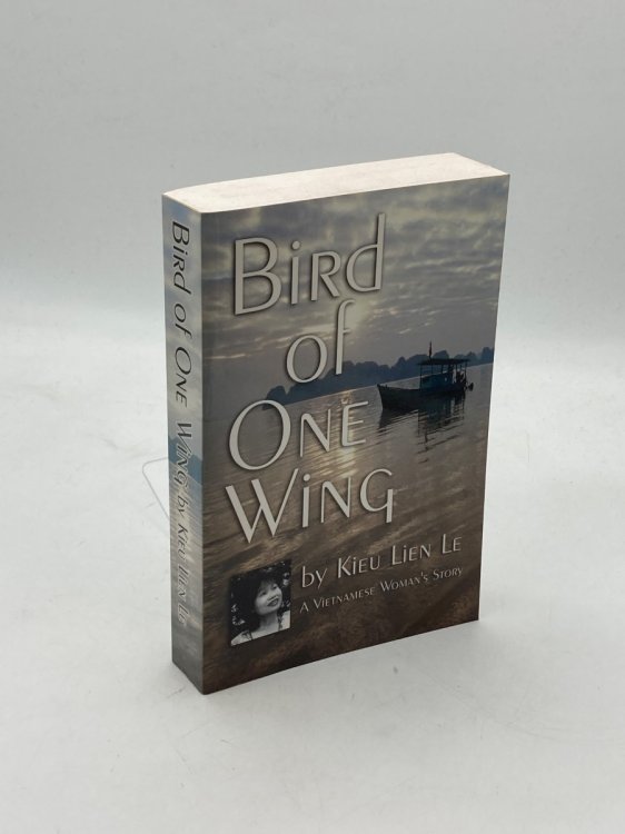 Bird of One Wing A Vietnamese Woman's Story