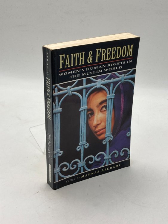 Faith and Freedom Women's Human Rights in the Muslim World