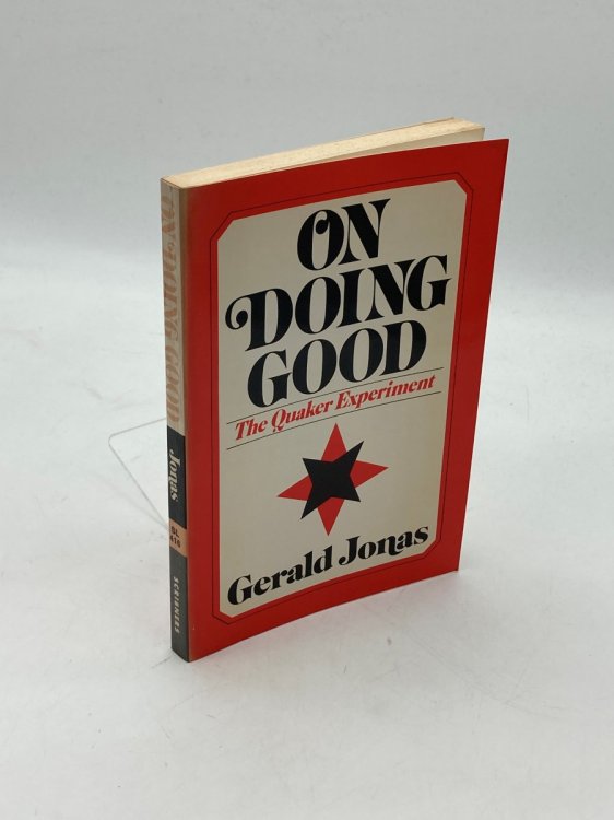 On Doing Good The Quaker Experiment