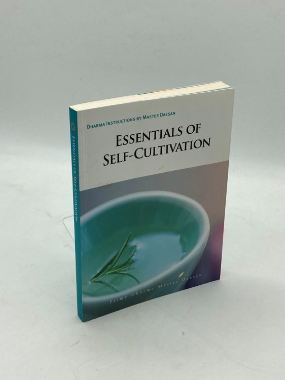 Essentials of Self-Cultivation Dharma Instructions by Master Daesan