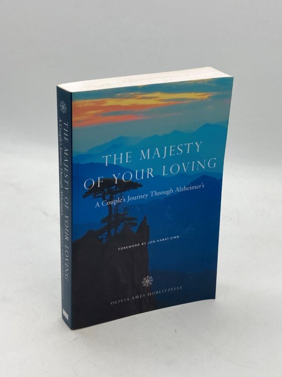 The Majesty of Your Loving; a Couple's Journey through Alzheimer's