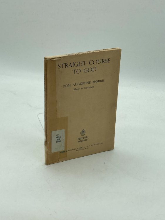 Straight Course to God