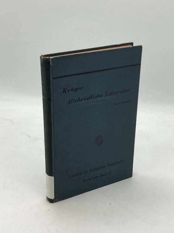 Geschichte Der Altchristlichen Litteratur In Der Ersten Drei Jahrhunderten