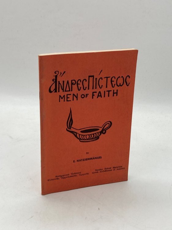 Men of Faith (Andres Pisteos) Sunday School Materials of the Greek Archdiocese of America Year 1 Part 1