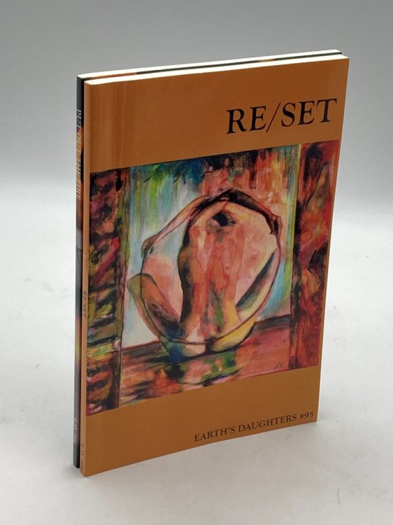 Earth's Daughters Magazine Issues 94 and 95 Put out the Fire; Re/set