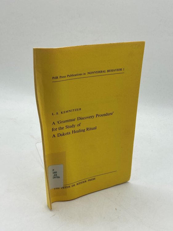 A 'Grammar Discovery Procedure' for the Study of a Dakota Healing Ritual