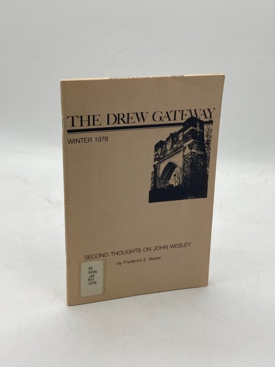Second Thoughts on John Wesley The Drew Gateway Winter 1978