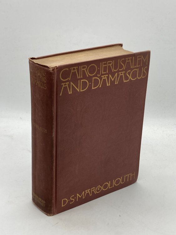 Cairo, Jerusalem, and Damascus Three Chief Cities of the Egyptian Sultans