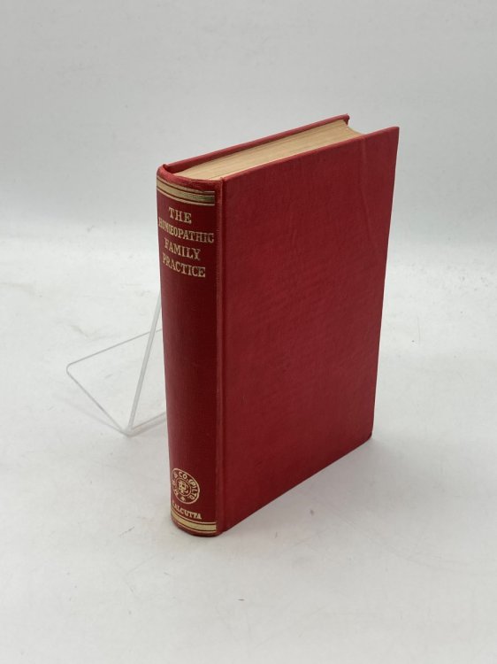The Homoeopathic Family Practice With a Preliminary Chapter on the Essentials of Anatomy and Physiology