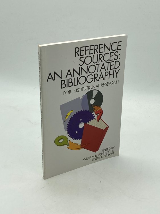 Reference Sources An Annotated Bibliography for Institutional Research