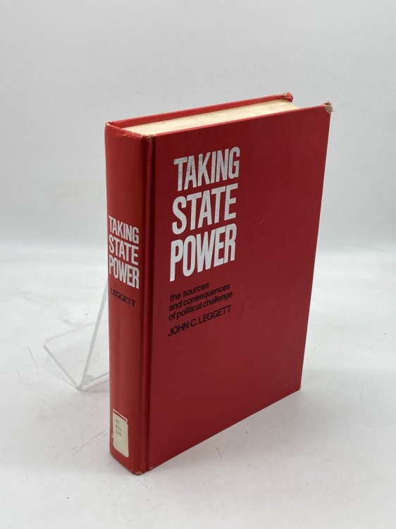 Taking State Power; The Sources and Consequences of Political Challenge