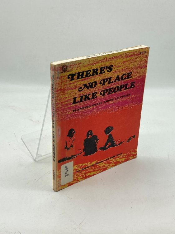 There's No Place like People Planning Small Group Liturgies