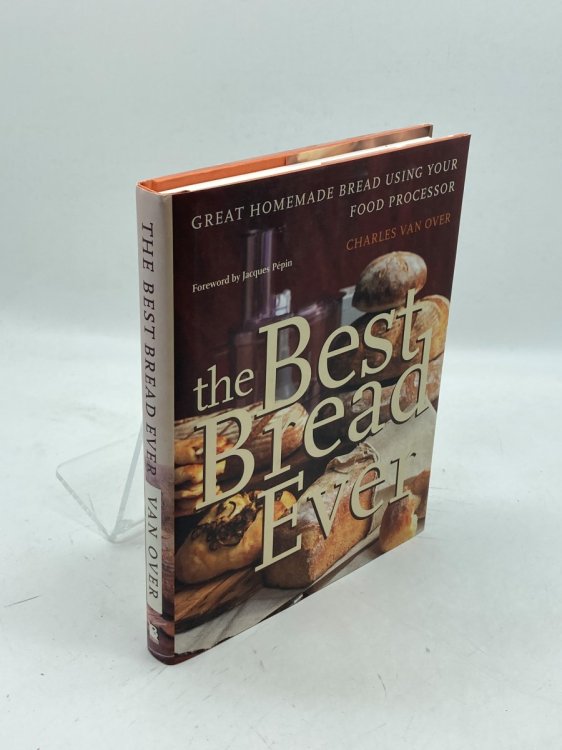 The Best Bread Ever Great Homemade Bread Using Your Food Processor