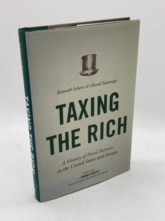 Taxing the Rich A History of Fiscal Fairness in the United States and Europe