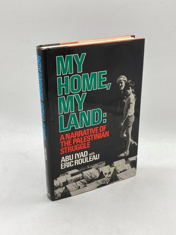 My Home, My Land A Narrative of the Palestinian Struggle