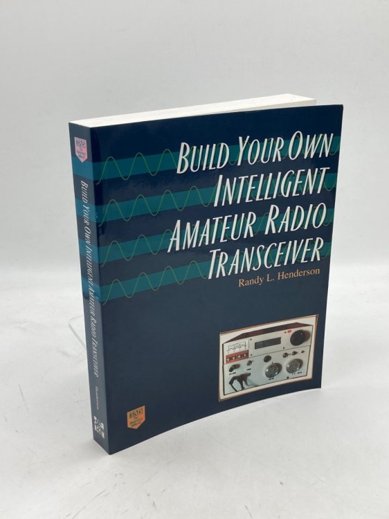 Build Your Own Intelligent Amateur Radio Transceiver