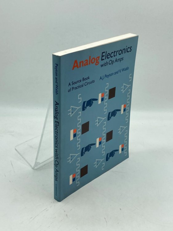 Analog Electronics with Op-Amps A Source Book of Practical Circuits