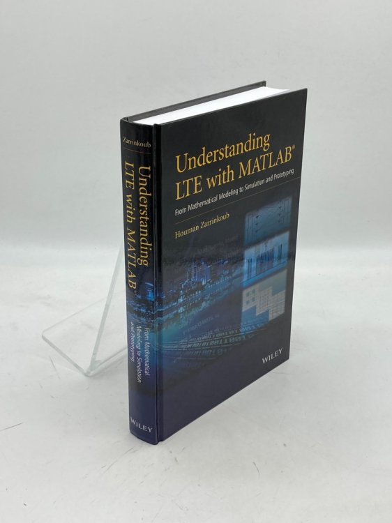 Understanding LTE with MATLAB From Mathematical Modeling to Simulation and Prototyping