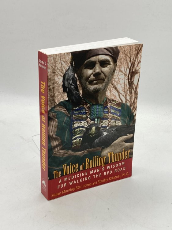 Image for The Voice of Rolling Thunder A Medicine Man's Wisdom for Walking the Red Road The Voice of Rolling Thunder A Medicine Man's Wisdom for Walking the Red Road
