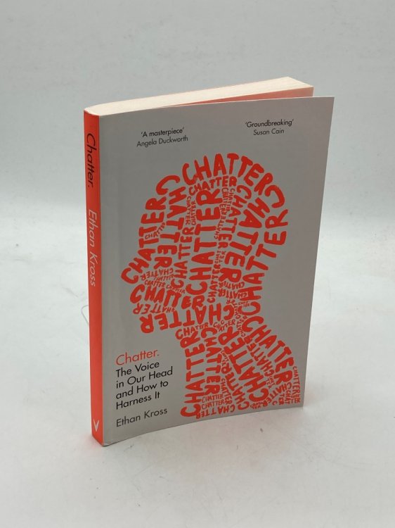 Chatter The Voice in Our Head and How to Harness It