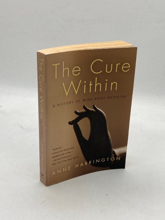 The Cure Within A History of Mind-Body Medicine