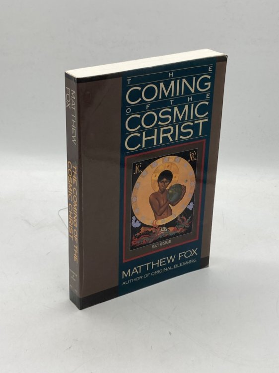 The Coming of the Cosmic Christ (Signed) The Healing of Mother Earth and the Birth of a Global Renaissance