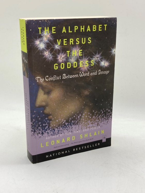 Image for The Alphabet Versus the Goddess The Conflict between Word and Image The Alphabet Versus the Goddess The Conflict between Word and Image