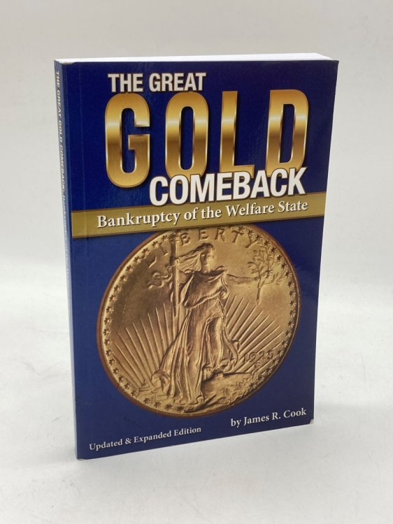 The Great Gold Comeback Bankruptcy of the Welfare State