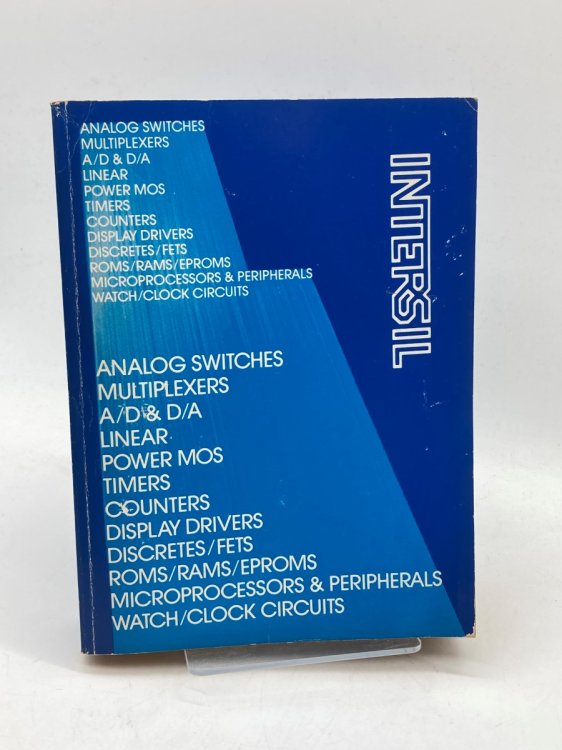 Intersil Guide to Analog Switches; Multiplexers; A/d/ & D/a; Linear; Power MOS; Timers; Counters.