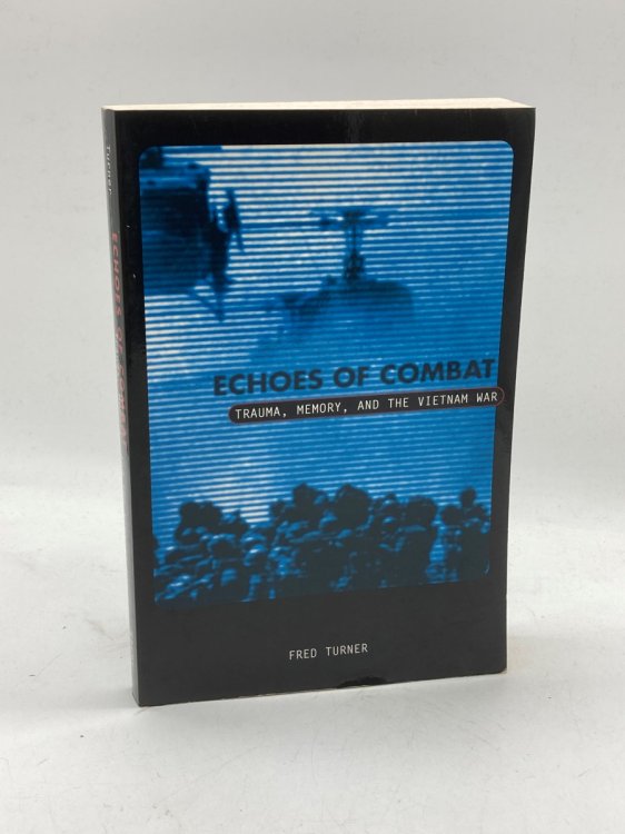 Echoes of Combat Trauma, Memory, and the Vietnam War