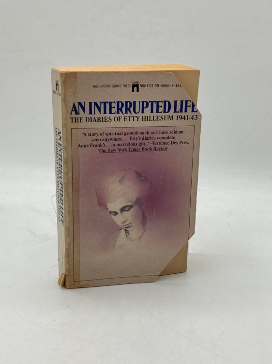 An Interrupted Life The Diaries of Etty Hillesum 1941 - 43
