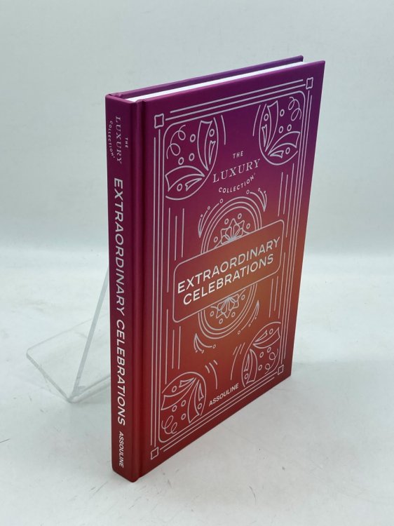 The Luxury Collection Extraordinary Celebrations - Assouline Coffee Table Book