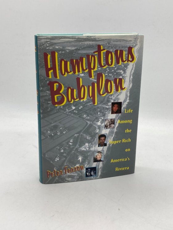 Image for Hamptons Babylon Life Among the Super-Rich on America's Riviera Hamptons Babylon Life Among the Super-Rich on America's Riviera