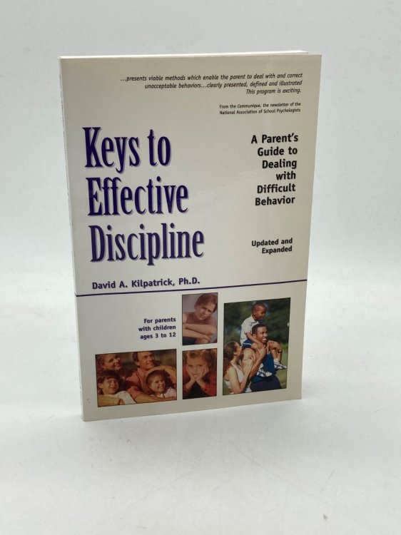 Image for Keys to Effective Discipline A Parent's Guide for Managing Difficult Behavior Keys to Effective Discipline A Parent's Guide for Managing Difficult Behavior
