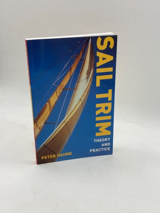 Image for Sail Trim Theory and Practice Sail Trim Theory and Practice
