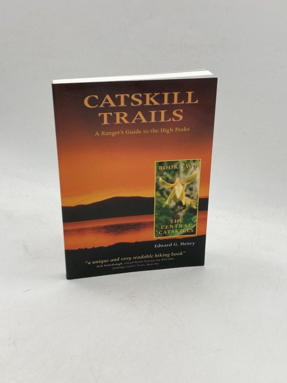 Image for The Central Catskills A Ranger's Guide to the High Peaks The Central Catskills A Ranger's Guide to the High Peaks