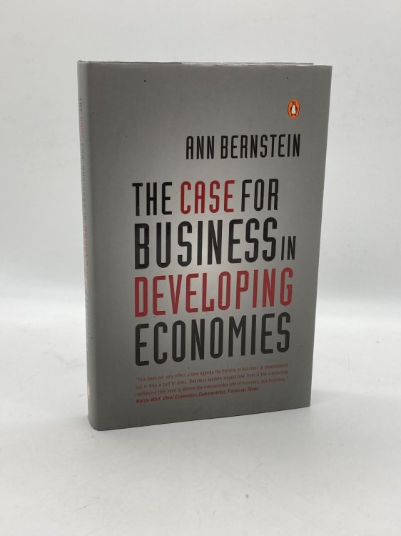 Image for The Case for Business in Developing Economies The Case for Business in Developing Economies