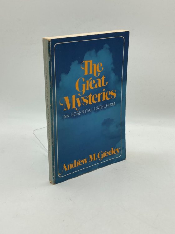The Great Mysteries An Essential Catechism