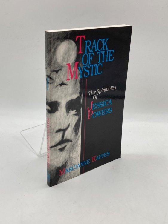 Track of the Mystic The Spirituality of Jessica Powers
