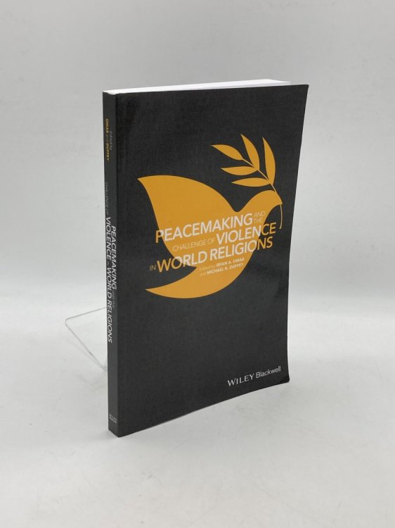 Peacemaking and the Challenge of Violence in World Religions