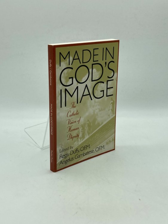 Made in God's Image The Catholic Vision of Human Dignity