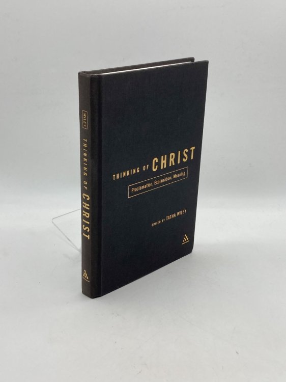 Image for Thinking of Christ Proclamation, Explanation, Meaning Thinking of Christ Proclamation, Explanation, Meaning