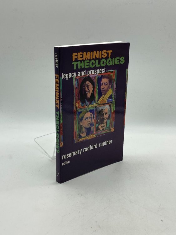 Image for Feminist Theologies Legacy and Prospect Feminist Theologies Legacy and Prospect