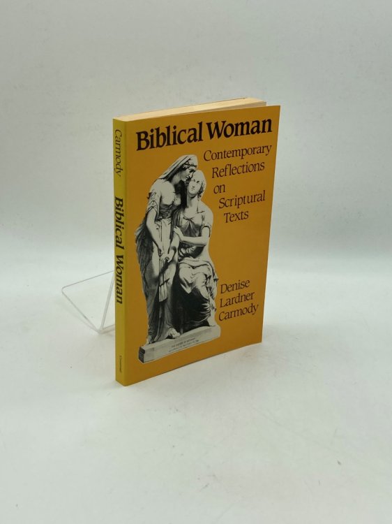 Image for Biblical Woman Contemporary Reflections on Scriptural Texts Biblical Woman Contemporary Reflections on Scriptural Texts