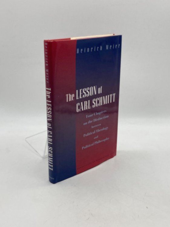 The Lesson of Carl Schmitt Four Chapters on the Distinction between Political Theology and Political Philosophy