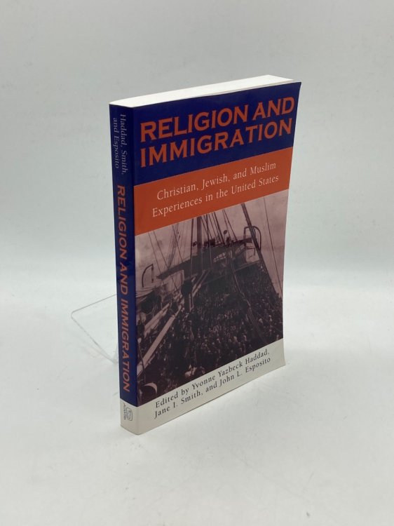 Religion and Immigration Christian, Jewish, and Muslim Experiences in the United States