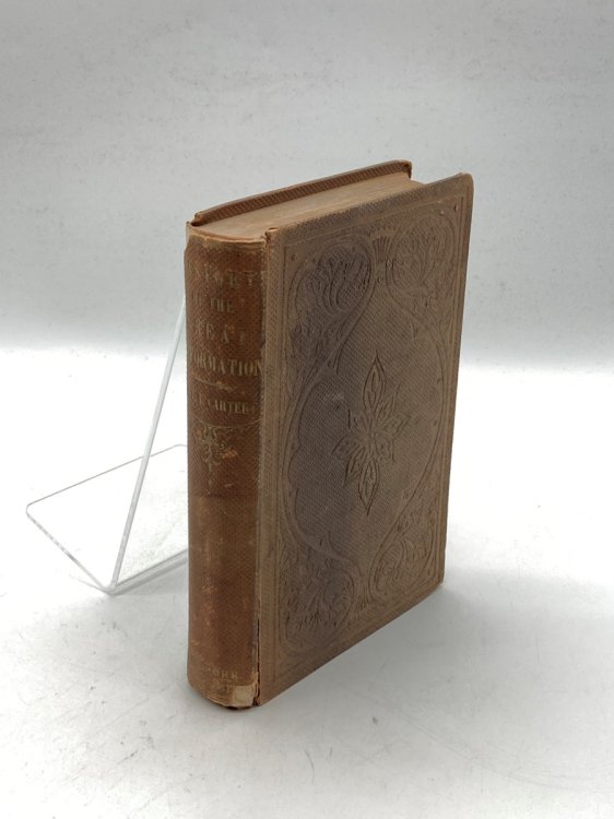 History of the Great Reformation in England, Ireland, Scotland, Germany, France, and Italy